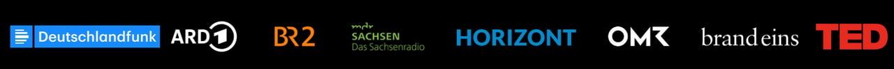 Medienpartner: Deutschlandfunk, ARD, BR2, OMR, brand eins, TED